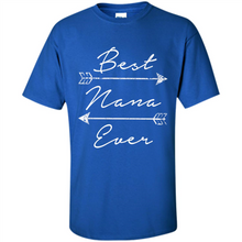 Load image into Gallery viewer, Best Nana Ever Shirt Tribal Arrows Mother’s Day - Shirt