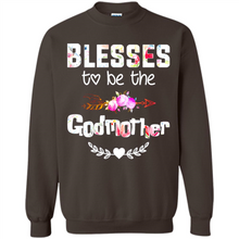 Load image into Gallery viewer, Blessed To Be Called Godmother Funny Mother’s Day, Godmother Gift - Sweatshirt