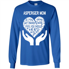 Load image into Gallery viewer, Asperger Mom Mother’s Day - Long Sleeve T-Shirt