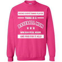 Load image into Gallery viewer, Behind Every Baseball Player, There Is A Baseball Mom. Who Has S Mother’s Day - Sweatshirt