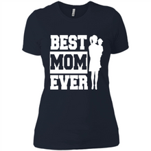 Load image into Gallery viewer, Best Mom Ever Mother’s Day - Ladies' Boyfriend T-Shirt