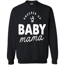 Load image into Gallery viewer, Baby Mama Tee Mother’s Day - Sweatshirt