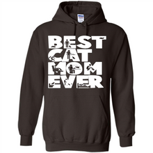 Load image into Gallery viewer, BEST CAT MOM EVER A LIFE WITH CATS - Hoodie