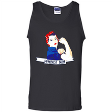 Load image into Gallery viewer, Feminist Mom mother’s day feminism 1 - Tank Top