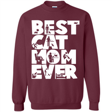 Load image into Gallery viewer, BEST CAT MOM EVER A LIFE WITH CATS - Sweatshirt