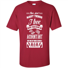 Load image into Gallery viewer, ACCOUNTANT Mother’s Day Gift ideas Funny - Shirt