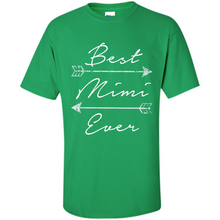 Load image into Gallery viewer, Best Mimi Ever Shirt Tribal Arrows Mother’s Day - Shirt