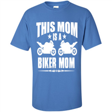 Load image into Gallery viewer, BIKER MOM Mother’s Day - Shirt