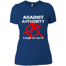 Load image into Gallery viewer, Anarchy Against Authority Except Mom’s Mother’s Day - Ladies' Boyfriend T-Shirt