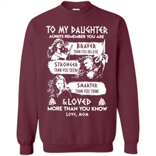 Load image into Gallery viewer, Always Remember Daughter Mom Viking - Sweatshirt