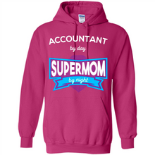Load image into Gallery viewer, Accountant mom t-shirts Mother’s Day gifts ideas funny - Hoodie
