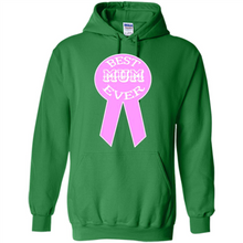 Load image into Gallery viewer, Best Mum Ever Mother’s Day gifts - Hoodie