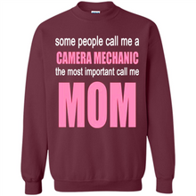 Load image into Gallery viewer, CAMERA MECHANIC The Most Important Call Me Mom Mother’s Day - Sweatshirt