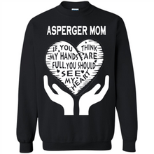 Load image into Gallery viewer, Asperger Mom Mother’s Day - Sweatshirt