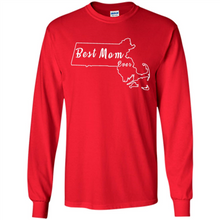 Load image into Gallery viewer, Best Mom Ever Shirt Massachusetts Mothers Day - Long Sleeve T-Shirt