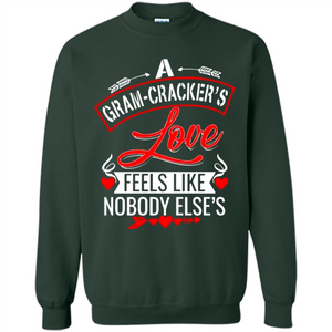 A Gram-Cracker’s Love Feels like nobody else’s Mother’ Day - Sweatshirt