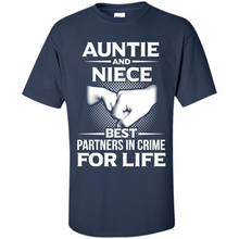Load image into Gallery viewer, Aunt And Niece – Best Partners In Crime For Life, Best mother’s day - Shirt