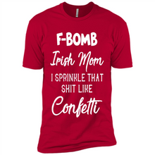 Load image into Gallery viewer, F-Bomb Irish mom I sprinkle that shit like confetti - Premium Short Sleeve T-Shirt