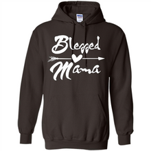 Load image into Gallery viewer, Blessed Mama – Funny And Novelty Gift On Mother’s Day - Hoodie