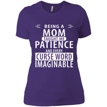 Load image into Gallery viewer, Being A Mom Taught Me Patience – Awesome Gift On Mother’s Day - Ladies' Boyfriend T-Shirt
