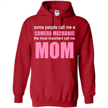 Load image into Gallery viewer, CAMERA MECHANIC The Most Important Call Me Mom Mother’s Day - Hoodie