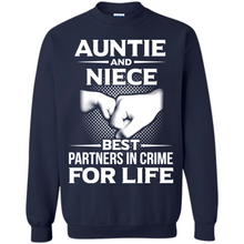 Load image into Gallery viewer, Aunt And Niece – Best Partners In Crime For Life, Best mother’s day - Sweatshirt
