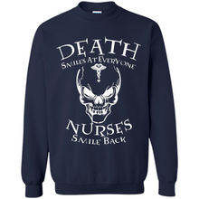 Load image into Gallery viewer, Death Smiles At Everyone Nurses Smile Back Shirt Mothers Day - Sweatshirt
