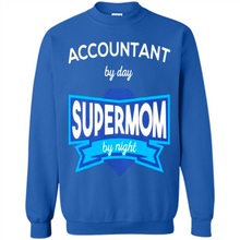 Load image into Gallery viewer, Accountant mom t-shirts Mother’s Day gifts ideas funny - Sweatshirt