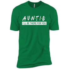 Load image into Gallery viewer, Auntie – I’ll Be There For You – Funny Mother’s Day, Birthday Gift For Auntie, New Auntie - Premium Short Sleeve T-Shirt