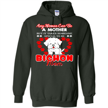 Load image into Gallery viewer, Any Woman Can Be A Mother But It Takes Someone Bichon Mom - Hoodie
