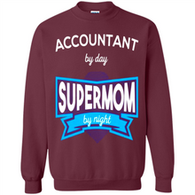 Load image into Gallery viewer, Accountant mom t-shirts Mother’s Day gifts ideas funny - Sweatshirt
