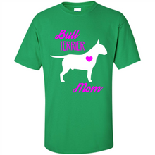 Load image into Gallery viewer, Bull Terrier Mom – Cute Mother’s Day T-Shirt For Dog Lovers - Shirt