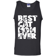 Load image into Gallery viewer, BEST CAT MOM EVER A LIFE WITH CATS - Tank Top