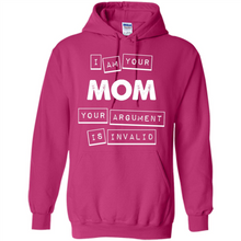 Load image into Gallery viewer, Argument Invalid Mom Mother’s Day - Hoodie