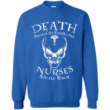 Load image into Gallery viewer, Death Smiles At Everyone Nurses Smile Back Shirt Mothers Day - Sweatshirt