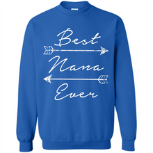 Load image into Gallery viewer, Best Nana Ever Shirt Tribal Arrows Mother’s Day - Sweatshirt