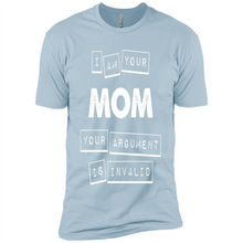 Load image into Gallery viewer, Argument Invalid Mom Mother’s Day - Premium Short Sleeve T-Shirt