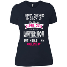 Load image into Gallery viewer, A Super cute Lawyer Mom Mother’s Day Gift ideas Funny - Ladies' Boyfriend T-Shirt