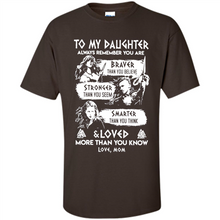 Load image into Gallery viewer, Always Remember Daughter Mom Viking - Shirt