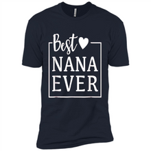 Load image into Gallery viewer, Best Nana Ever T Shirt Birthday Mothers Day For Grandma - Premium Short Sleeve T-Shirt