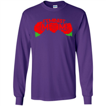 Load image into Gallery viewer, Feminist Mom Mother’s day Feminism - Long Sleeve T-Shirt