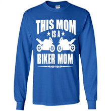 Load image into Gallery viewer, BIKER MOM Mother’s Day - Long Sleeve T-Shirt