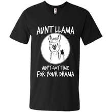 Load image into Gallery viewer, Aunt Llama – Ain’t Got Time For Your Drama – Best Mother’s Day Gift For Auntie - Men's V-Neck