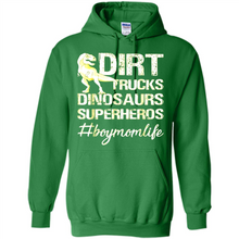 Load image into Gallery viewer, Dirt Trucks Dinosaurs Superheros boymomlife Tired - Hoodie