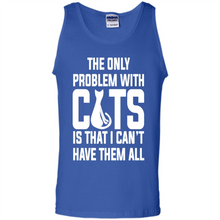 Load image into Gallery viewer, Cats T Shirt Hoodie Cats…I can’t have them all Mother’s Day - Tank Top