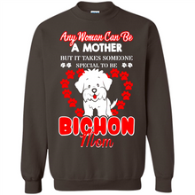 Load image into Gallery viewer, Any Woman Can Be A Mother But It Takes Someone Bichon Mom - Sweatshirt
