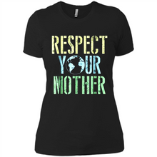 Load image into Gallery viewer, Earth Day Shirt Respect Your Mother Vintage - Ladies' Boyfriend T-Shirt
