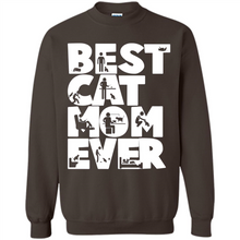 Load image into Gallery viewer, BEST CAT MOM EVER A LIFE WITH CATS - Sweatshirt