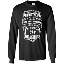 Load image into Gallery viewer, Badass Mom Mother’s Day - Long Sleeve T-Shirt