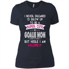 Load image into Gallery viewer, A Super cute Goalie Mom Mother’s Day Gift ideas Funny - Ladies' Boyfriend T-Shirt